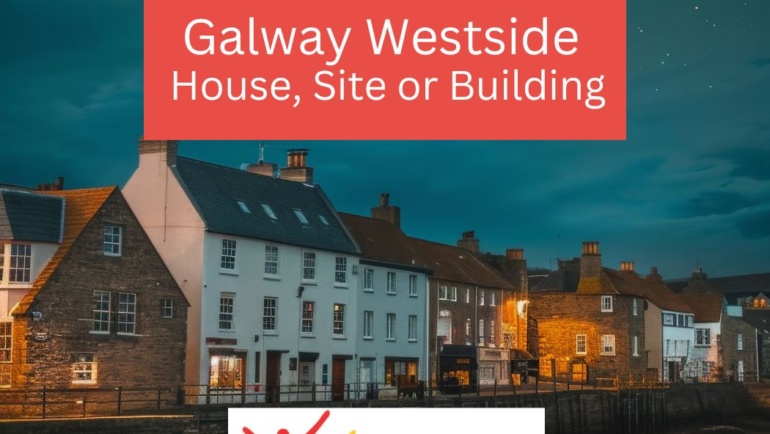 Galway Westside Site Required!